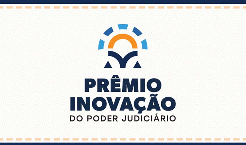 TJRO recebe Selo Judiciário Inovador por oito projetos