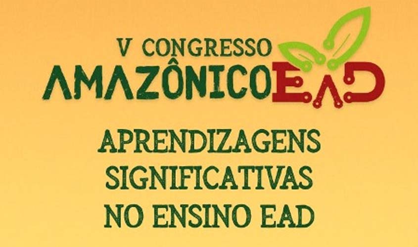 Submissões abertas até 15 de novembro para o V Congresso Amazônico de Educação a Distância do IFRO