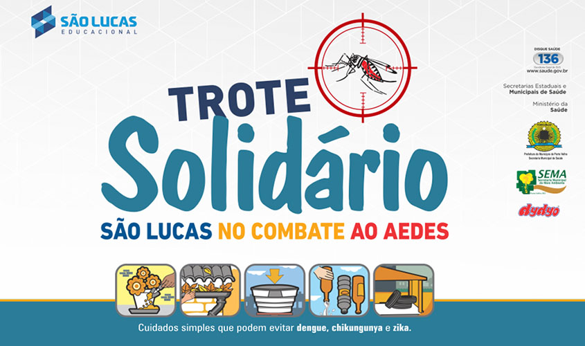 São Lucas realiza Mutirão contra o mosquito da dengue no Trote Solidário