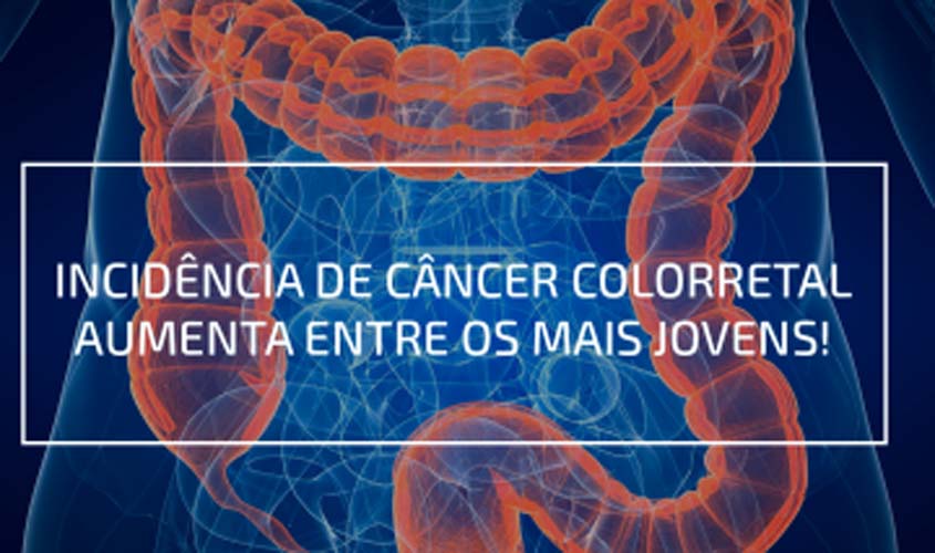 Câncer colorretal é cada vez mais frequente em jovens