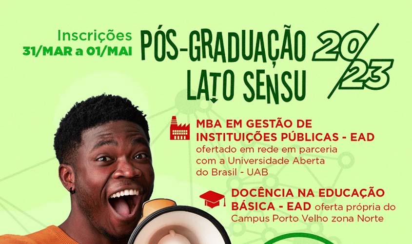 IFRO oferta 240 vagas em duas pós-graduações no Campus Porto Velho Zona Norte