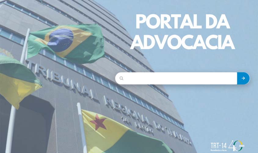 TRT-14 lança Portal da Advocacia e Concilia Café