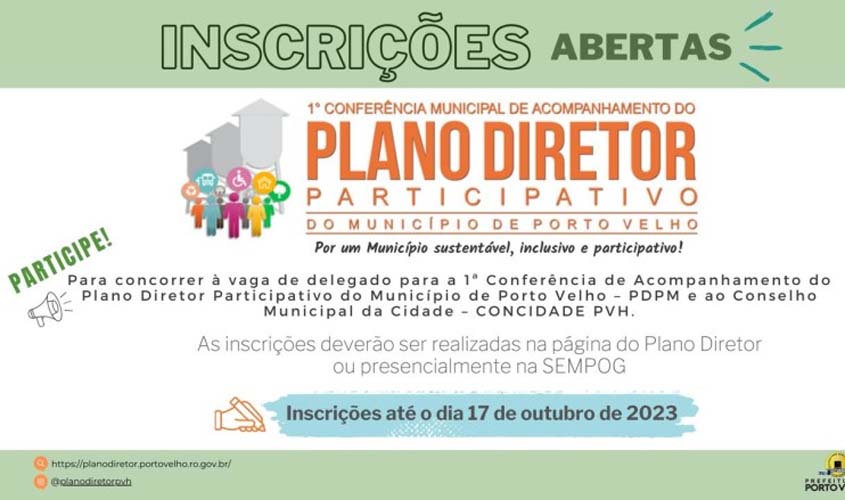 Inscrições abertas para delegado da 1ª Conferência Municipal de Acompanhamento do Plano Diretor