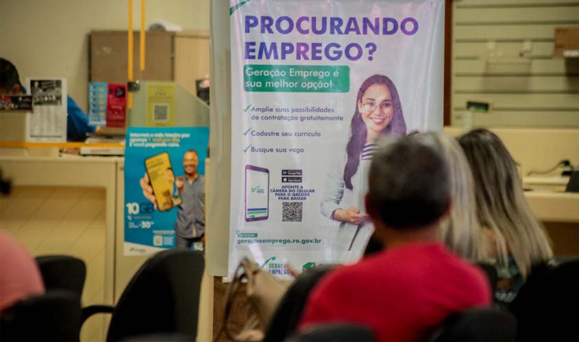 Mais de 2.400 vagas de trabalho são ofertadas pelo 'Geração Emprego' nesta semana em Rondônia