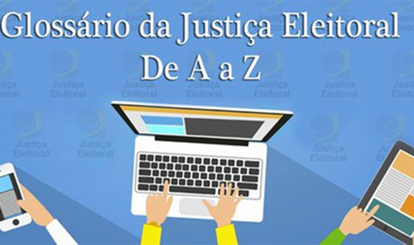 Glossário explica o que é alistamento eleitoral