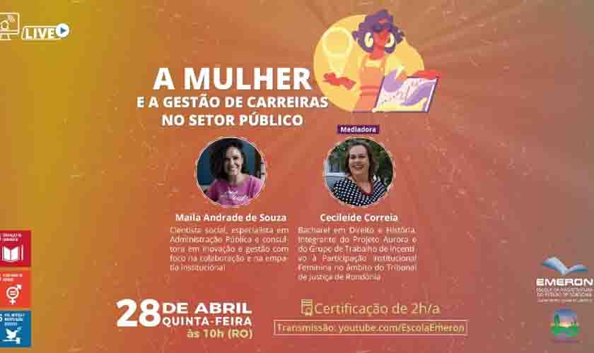 A mulher e a gestão de carreiras no setor público é tema de fórum promovido pela Emeron e Projeto Aurora, no dia 28