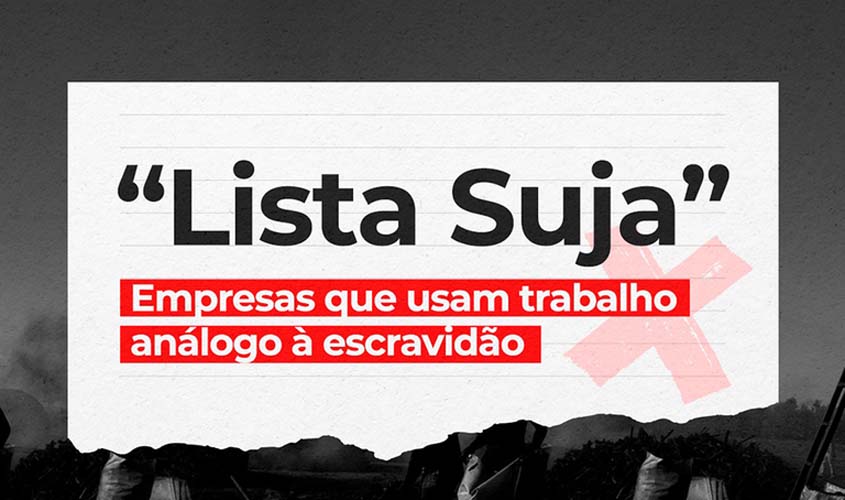 MTE atualiza 'Lista Suja' com 169 novos empregadores