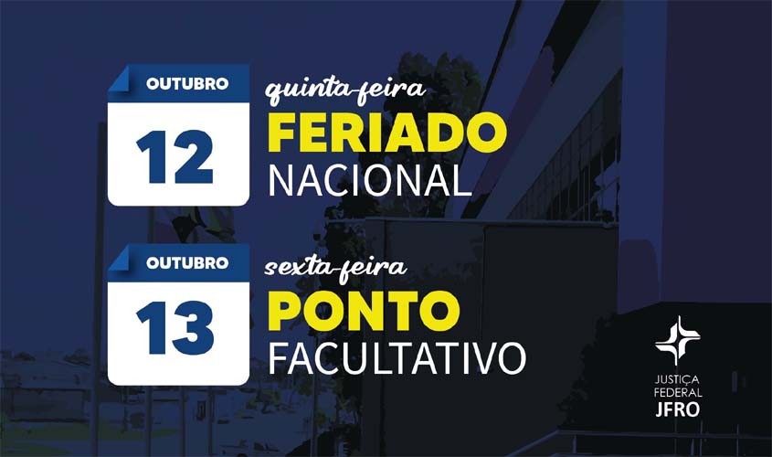 Unidades do JFRO terão ponto facultativo na sexta-feira, 13 de outubro