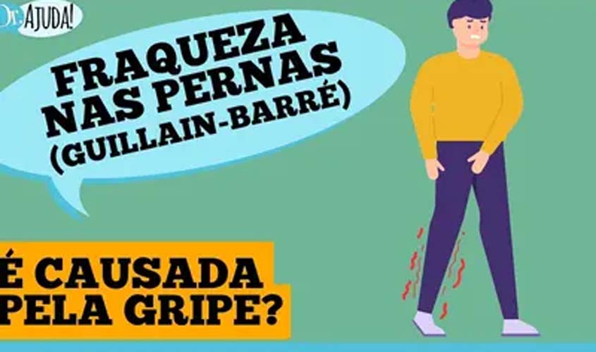 Guillain-Barré: fraqueza nas pernas