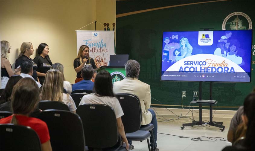 Capacitação de famílias acolhedoras em Porto Velho