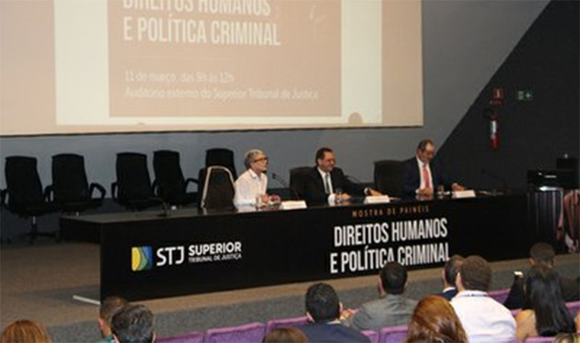 Debate no Superior Tribunal de Justiça destaca necessidade de mais política social e menos repressão penal