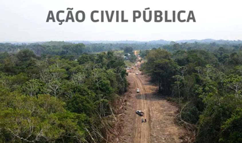 MPF recorre para suspender liminarmente construção de estrada no Acre que impacta terra indígena e unidade de conservação federal