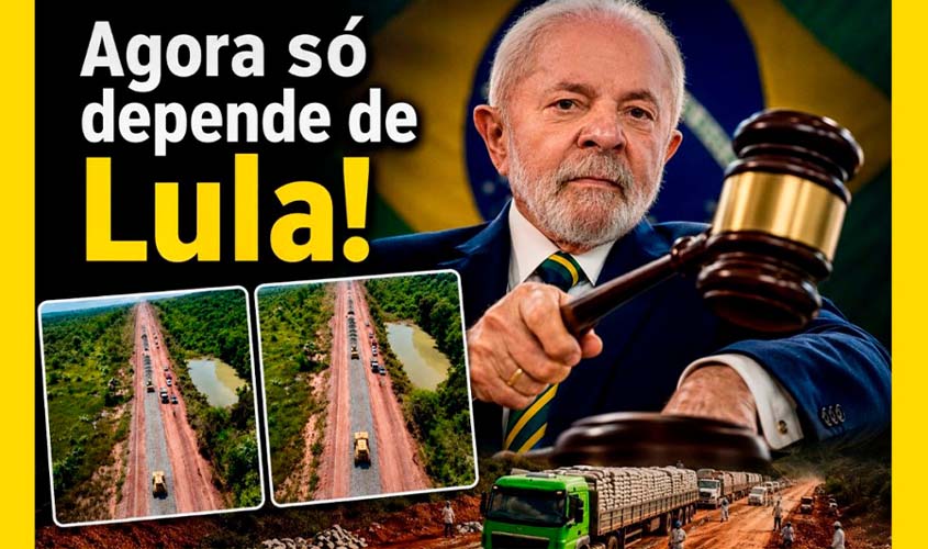 Lula pode assinar ordem de serviço para asfalto da BR-319