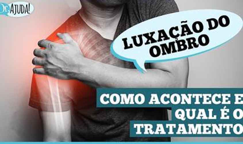 Dr. Ajuda: Sintomas e tratamento da luxação de ombro