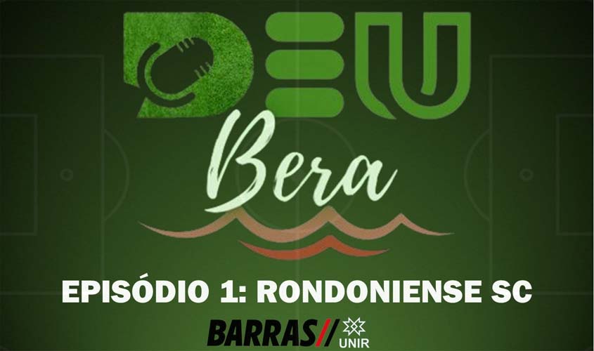 Estudantes de Jornalismo da Unir lançam podcast esportivo 'Deu Bera'