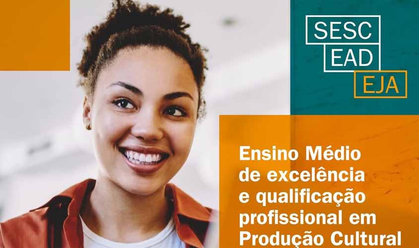 Sesc Rondônia abre inscrições para segunda turma do EAD EJA 