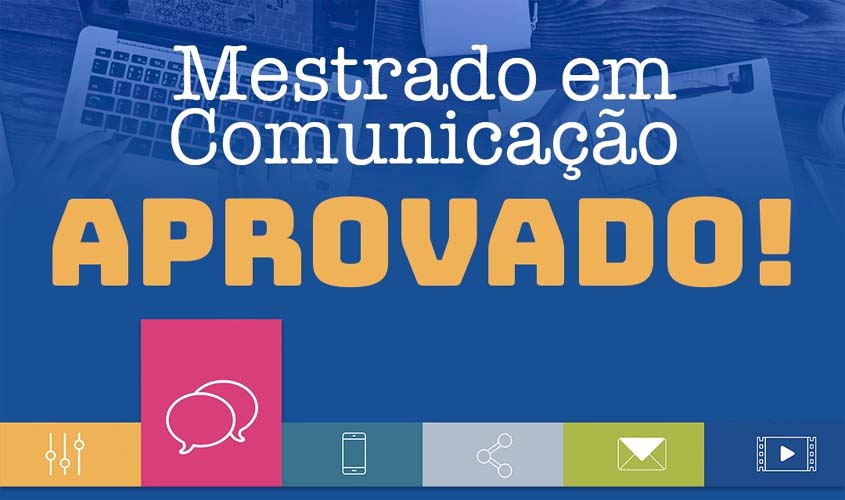 UNIR aprova mestrado em Comunicação