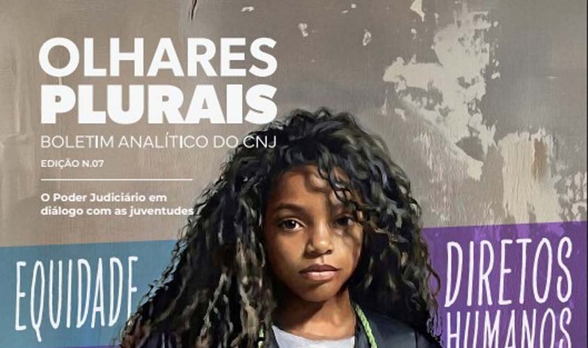CNJ lança boletim sobre vínculos com jovens