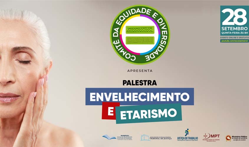 Comitê de Equidade e Diversidade realiza palestra gratuita sobre 'Envelhecimento e Etarismo'