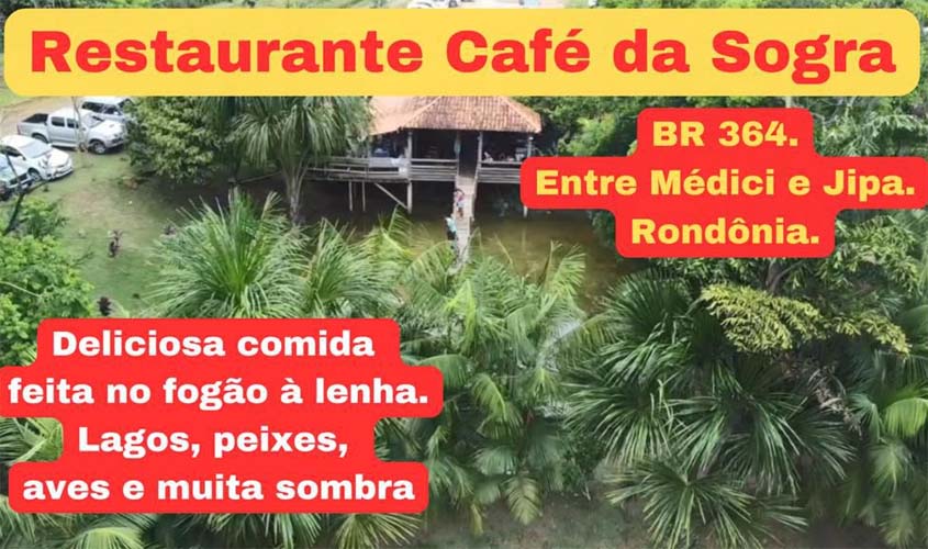 Conheça o Restaurante Café da Sogra, na BR-364 entre Presidente Médici e Ji-Paraná