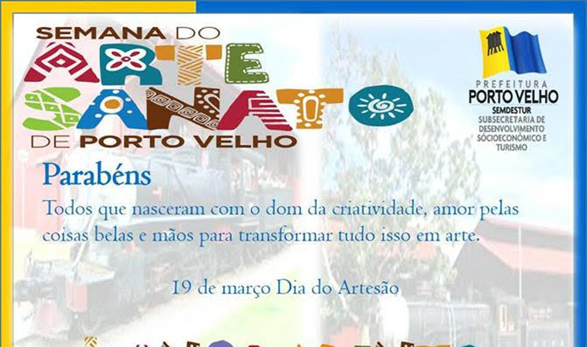 Dia do Artesão será comemorado pela Prefeitura de Porto Velho