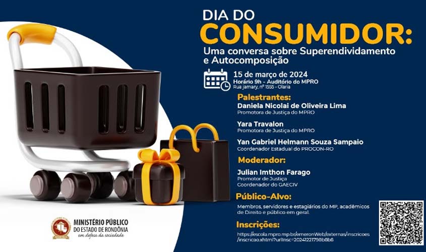 MPRO realiza evento em alusão ao Dia Mundial do Consumidor na sexta-feira (15/3)