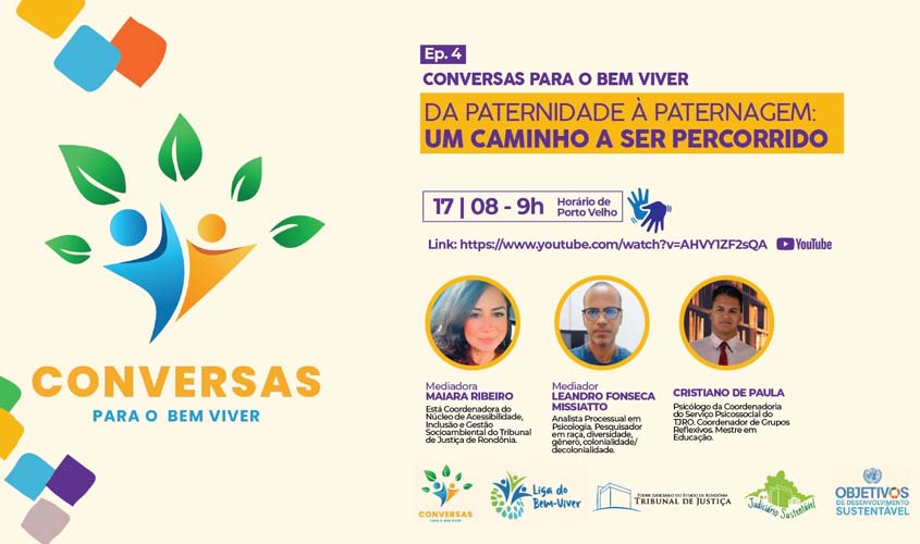 'Da paternidade à paternagem' é tema do 4º episódio do Conversas para o Bem Viver