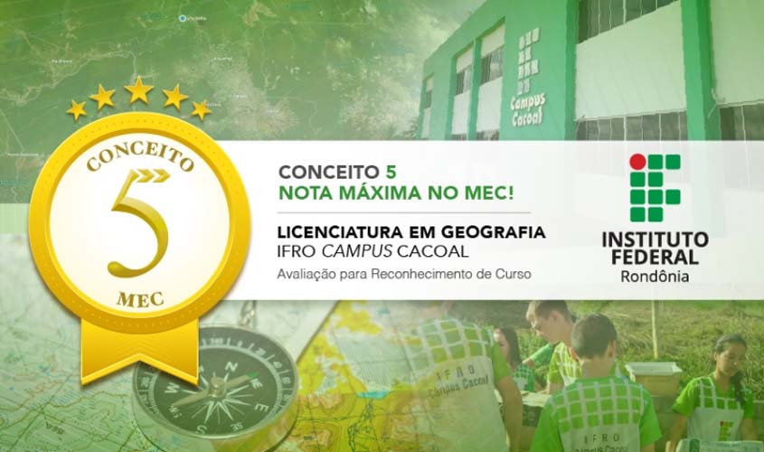 Licenciatura em Geografia do Campus recebe nota 5 em avaliação do MEC