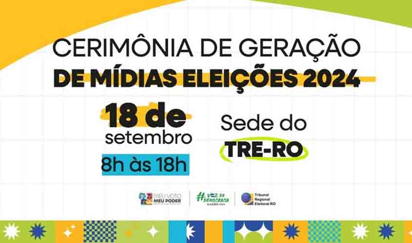 TRE-RO realizará cerimônia pública de geração das mídias