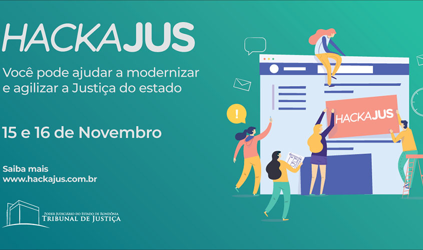 TJRO promove o II HackaJus – o Hackathon do Judiciário
