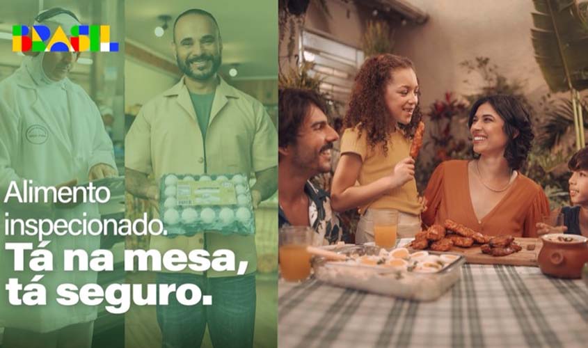 Governo Federal lança campanha publicitária para reforçar a segurança do alimento inspecionado