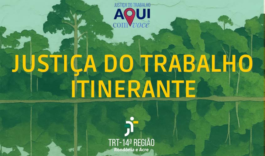 TRT-14 leva serviços trabalhistas a comunidades ribeirinhas