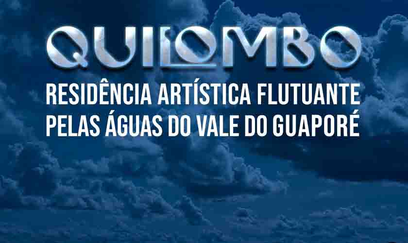 Quilombo, Residência Artística Flutuante pelas águas do Vale do Guaporé