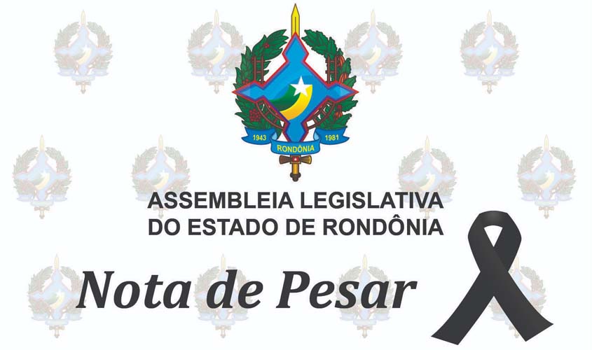 Assembleia Legislativa emite nota de pesar pelo falecimento de Roselice Pinto