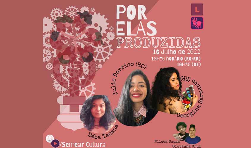 Nos dias 16, 17 e 18 de junho será realizado o “(POR) ELAS PRODUZIDAS!!”