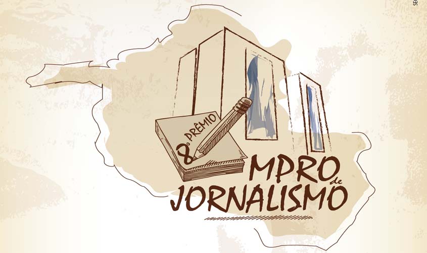 Vencedores do 8º Prêmio MPRO de Jornalismo serão conhecidos no dia 21 de novembro