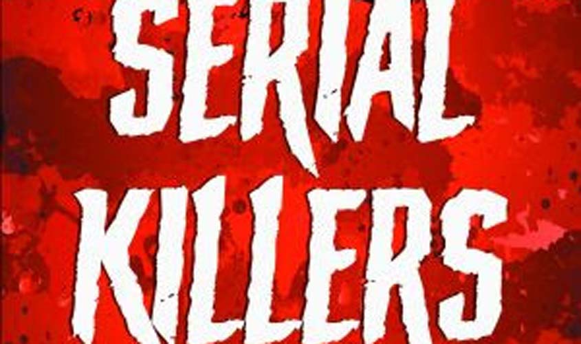 Seu vizinho é um serial killer? Livro revela os mistérios da mente assassina