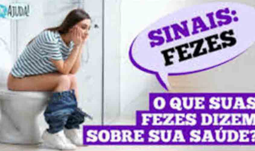 Dr. Ajuda: Os sinais que as fezes podem indicar sobre a sua saúde