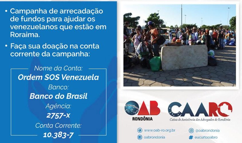 OAB/RO lança campanha de arrecadação de fundos para ajudar os venezuelanos que estão em Roraima