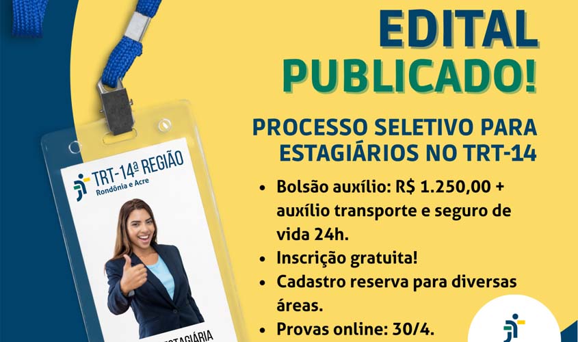 RO/AC - Justiça do Trabalho abre nova seleção pública para contratação de estagiários