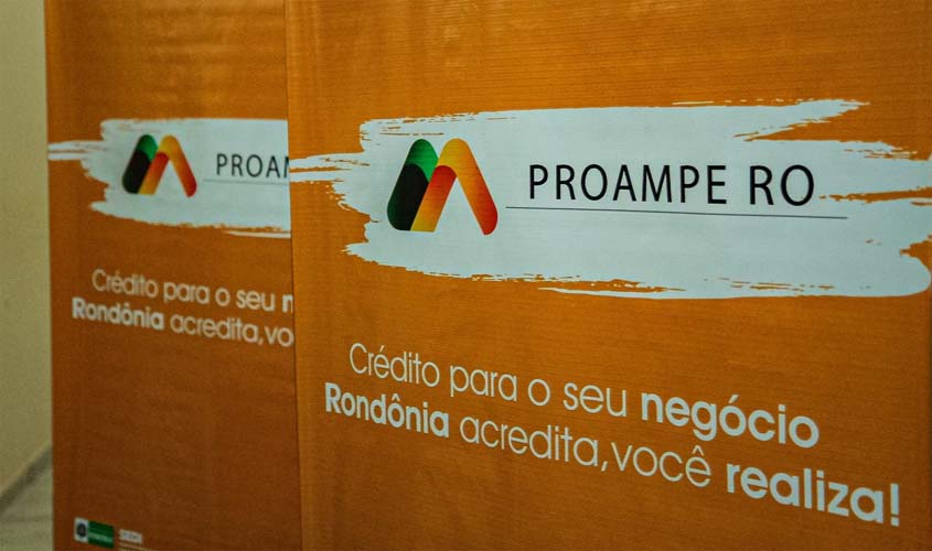 Nova unidade do Proampe será inaugurada em Porto Velho no dia 19 de maio; objetivo é fomentar a economia