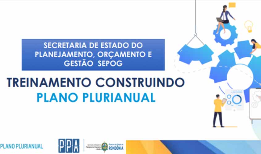 Inovação orçamentária para Rondônia: Treinamento Online para a construção do PPA 2020-2023