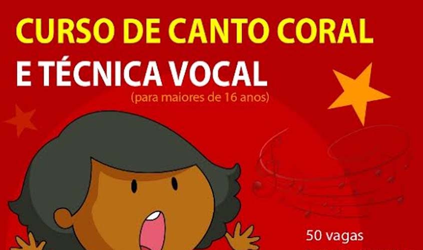 Campus Porto Velho zona Norte oferta Curso de Canto Coral e Técnica Vocal