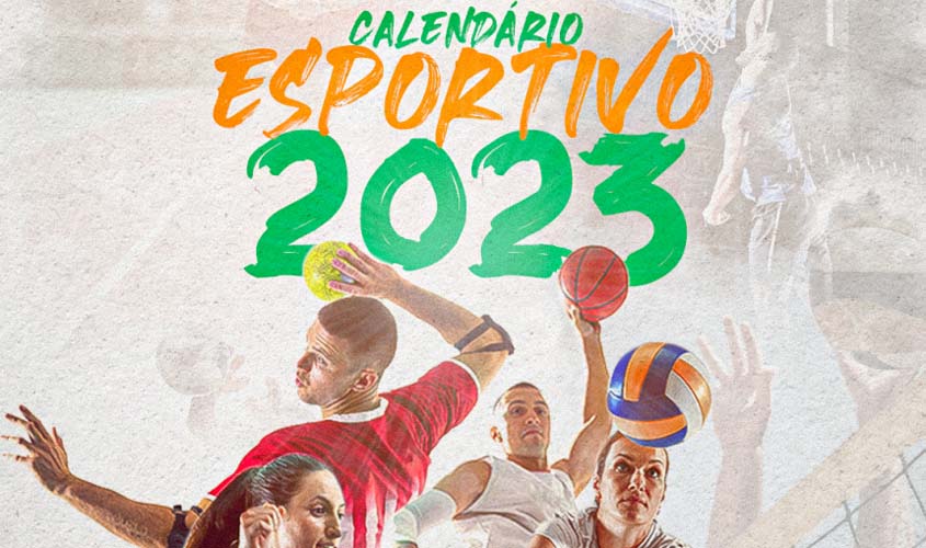 Secretaria de Esportes divulga o calendário esportivo de 2023
