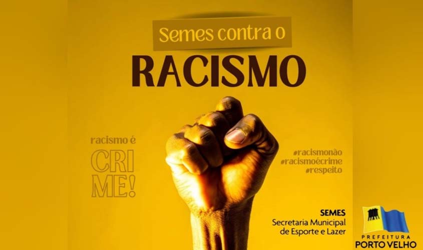 Esporte municipal levanta a bandeira de combate ao racismo