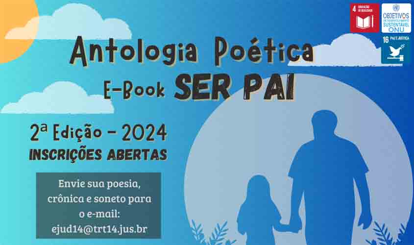 Ser Pai: Escola Judicial anuncia mais uma edição do Projeto Antologia Poética