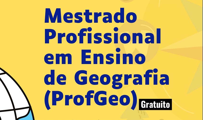 IFRO abre inscrições para Mestrado em Ensino de Geografia
