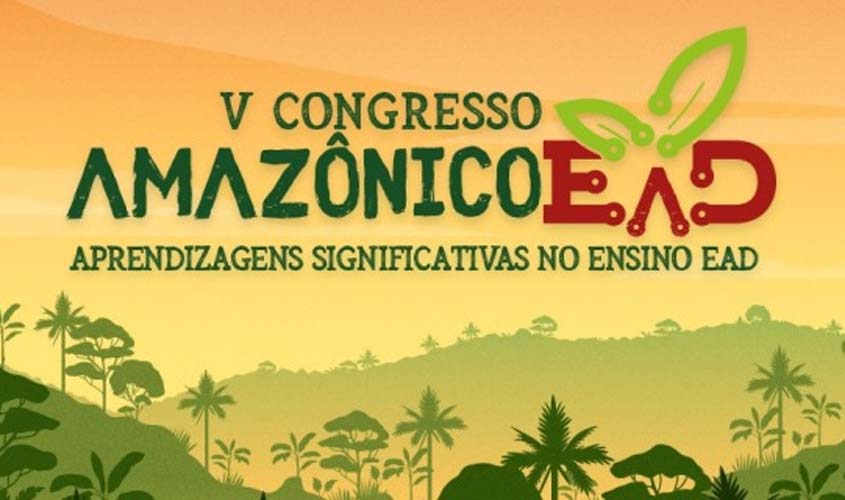 Abertas as inscrições para o V Congresso Amazônico de Educação a Distância do IFRO