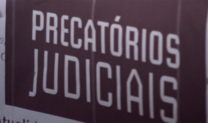 Evento vai discutir mudanças na gestão de precatórios