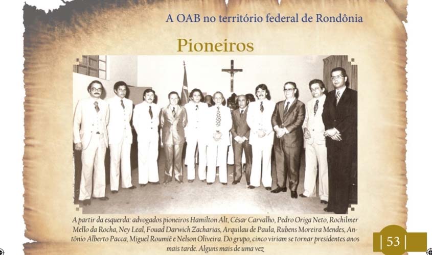 49 anos da OAB Rondônia, nos trilhos da defesa da Advocacia 